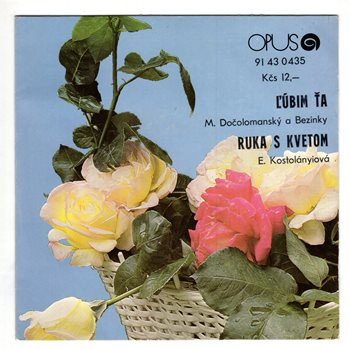 0435 ... DOČOLOMANSKÝ MICHAL: Ľúbim ťa / KOSTOLÁNYIOVÁ EVA: Ruka s kvetom (1977)